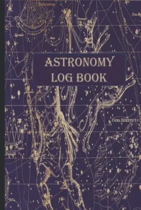 Astronomy and Telescope Log Book: A Stargazing and Night Sky Observations Journal for Recording and Sketching Hardcover  November 12, 2021