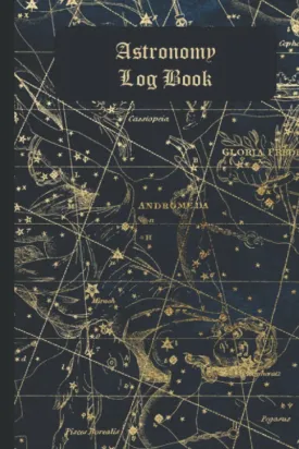Astronomy Log Book: A Stargazing and Night Sky Observations Journal for Recording and Sketching Paperback  October 27, 2021